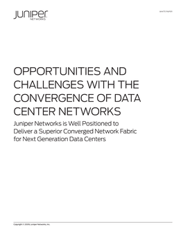 Opportunities and Challenges with the Convergence of Data Center