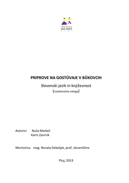 PRIPROVE NA GOSTÜVAJE V BÜKOVCIH Slovenski Jezik in Književnost (Raziskovalna Naloga)