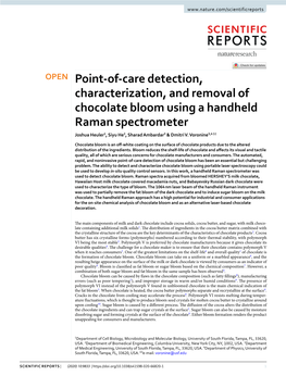 Point-Of-Care Detection, Characterization, and Removal of Chocolate Bloom Using a Handheld Raman Spectrometer Joshua Heuler1, Siyu He2, Sharad Ambardar3 & Dmitri V