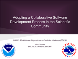 Adopting a Collaborative Software Development Process in the Scientific Community