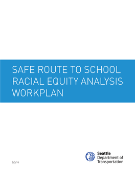Safe Route to School Racial Equity Analysis Workplan