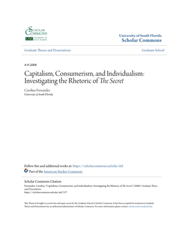 Capitalism, Consumerism, and Individualism: Investigating the Rhetoric of the Secret Carolina Fernandez University of South Florida