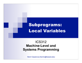 Subprograms: Local Variables