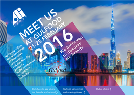 MEET US at GULFOOD 21-25 FEBRUARY We Invite You Ali Group Offers to Discover the Widest Range Our Brands