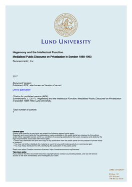 Hegemony and the Intellectual Function Medialised Public Discourse on Privatisation in Sweden 1988-1993 Sunnercrantz, Liv