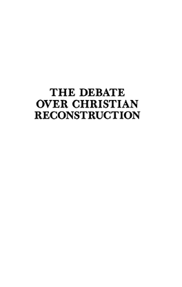 The Debate Over Christian Reconstruction