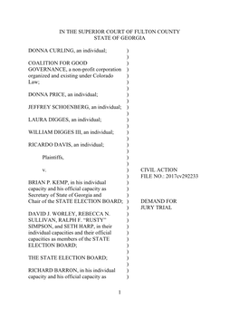 1 in the SUPERIOR COURT of FULTON COUNTY STATE of GEORGIA DONNA CURLING, an Individual; ) ) COALITION for GOOD ) GOVERNANC