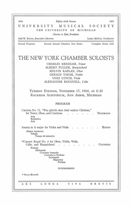 THE NEW YORK CHAMBER SOLOISTS CHARLES BRESSLER, Tenor ALBERT FULLER, Harpsichord MELVIN KAPLAN, Oboe GERALD TARAK, Violin YNEZ LYNCH, Viola ALEXANDER KOUGUELL, Cello