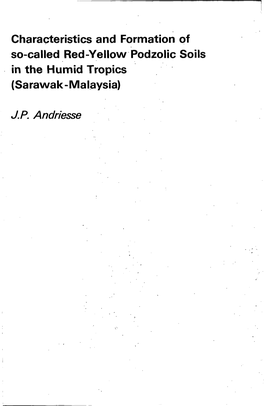 Characteristics and Formation of So-Called Red-Yellow Podzolic Soils in the Humid Tropics (Sarawak-Malaysia)