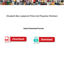 Elizabeth Bad Judgment Pride and Prejudice Wickham