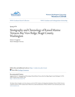 Stratigraphy and Chronology of Raised Marine Terraces, Bay View Ridge, Skagit County, Washington Robert T