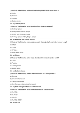 1) Which of the Following Biomolecules Simply Refers to As “Staff of Life”? (A) Lipids (B) Proteins (C) Vitamins (D) Carbohydrates Sol: (D) Carbohydrates