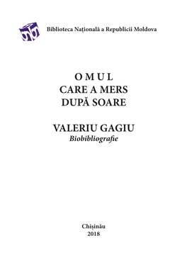 O M U L Care a Mers După Soare Valeriu Gagiu