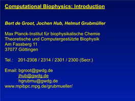 Computational Biophysics: Introduction