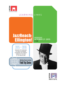 Ellington! 11 AM 2015 2016 BROADEN the HORIZONS of YOUR CLASSROOM