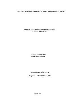 İSTANBUL TEKNİK ÜNİVERSİTESİ FEN BİLİMLERİ ENSTİTÜSÜ ANTİK KARYA BÖLGESİNDEKİ KENT DIŞI KUTSAL ALANLAR Mima