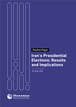 Iran's Presidential Elections: Results and Implications