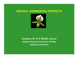 Indian Floriculture & Orchid Potential of North East India
