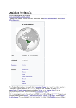 Arabian Peninsula from Wikipedia, the Free Encyclopedia Jump to Navigationjump to Search "Arabia" and "Arabian" Redirect Here
