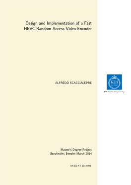 Design and Implementation of a Fast HEVC Random Access Video Encoder