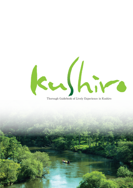 Thorough Guidebook of Lively Experience in Kushiro