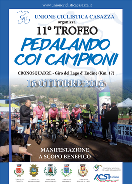 PEDALANDO COI CAMPIONI CRONOSQUADRE - Giro Del Lago D’ Endine (Km