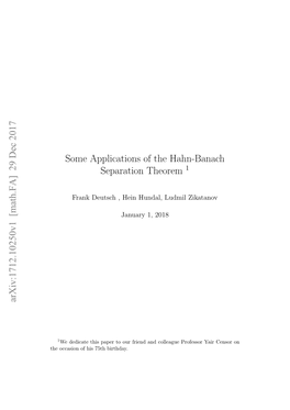 Some Applications of the Hahn-Banach Separation Theorem 1