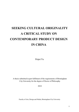 Seeking Cultural Originality a Critical Study on Contemporary Product Design in China