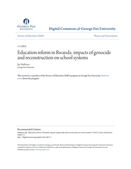 Education Reform in Rwanda: Impacts of Genocide and Reconstruction on School Systems Jay Mathisen George Fox University