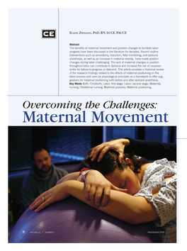 Maternal Movement and Position Changes to Facilitate Labor Progress Have Been Discussed in the Literature for Decades