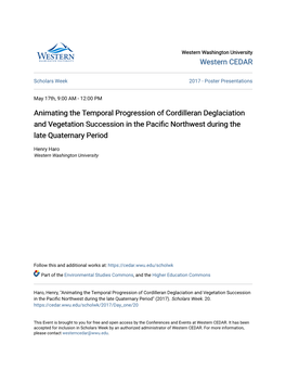 Animating the Temporal Progression of Cordilleran Deglaciation and Vegetation Succession in the Pacific Northwest During the Late Quaternary Period