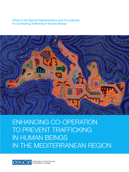 Enhancing Co-Operation to Prevent Trafficking in Human Beings in the Mediterranean Region Isbn: 978-92-9234-442-9
