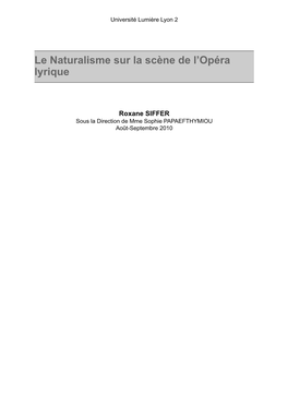 Le Naturalisme Sur La Scène De L'opéra Lyrique