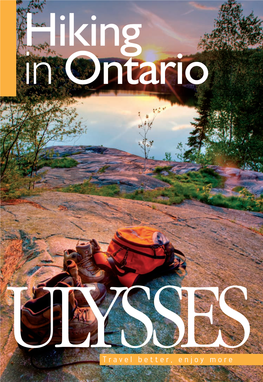 Hiking in Ontario Ulysses Travel Guides in of All Ontario’S Regions, with an Overview of Their Many Natural and Cultural Digital PDF Format Treasures