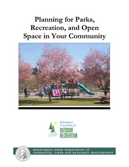 Planning for Parks, Recreation, and Open Space in Your Community