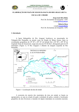 ELABORAÇÃO DO MAPA DE SOLOS DA BACIA DO RIO ARAGUARI NA ESCALA DE 1:500.000 Jorge Luis Silva Brito Prof