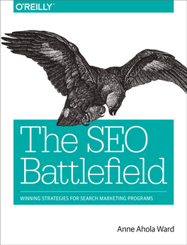 The SEO Battlefield WINNING STRATEGIES for SEARCH MARKETING PROGRAMS