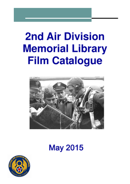 2Nd Air Division Memorial Library Film Catalogue