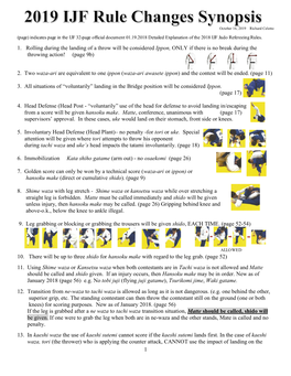 1 1. Rolling During the Landing of a Throw Will Be Considered Ippon, ONLY If There Is No Break During the Throwing Action!