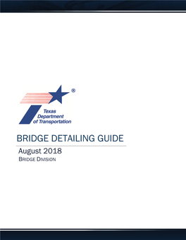 BRIDGE DETAILING GUIDE August 2018