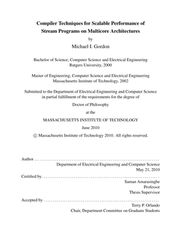 Compiler Techniques for Scalable Performance of Stream Programs on Multicore Architectures Michael I. Gordon