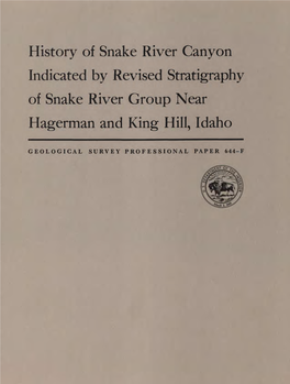 History of Snake River Canyon Indicated by Revised Stratigraphy of Snake River Group Near Hagerman and King Hill, Idaho