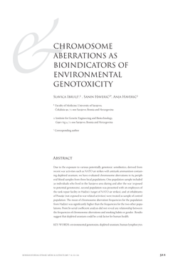 CHROMOSOME ABERRATIONS AS BIOINDICATORS of ENVIRONMENTAL &GENOTOXICITY Slavica Ibrulj¹,² , Sanin Haverić²*, Anja Haverić²