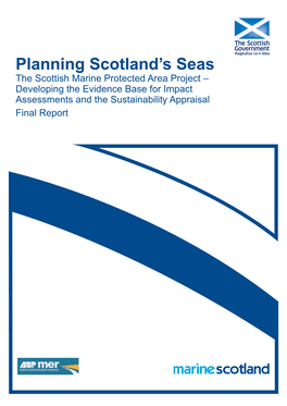 The Scottish Marine Protected Area Project – Developing the Evidence Base for Impact Assessments and the Sustainability Appraisal Final Report