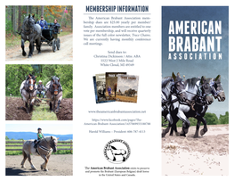 American Brabant Association Mem- Bership Dues Are $25.00 Yearly Per Member/ Family