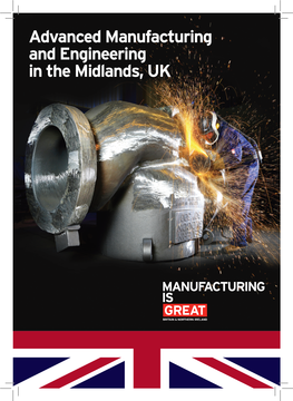 Advanced Manufacturing and Engineering in the Midlands, UK 02 Advanced Manufacturing and Engineering in the Midlands, UK