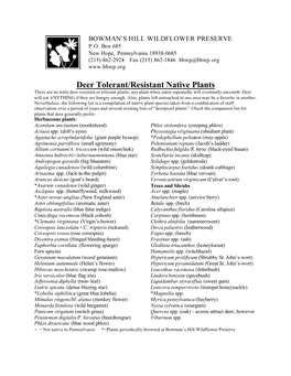 Deer Tolerant/Resistant Native Plants There Are No Truly Deer Resistant Or Tolerant Plants; Any Plant When Eaten Repeatedly Will Eventually Succumb