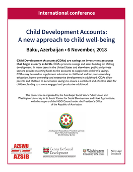 Child Development Accounts: a New Approach to Child Well-Being Baku, Azerbaijan • 6 November, 2018