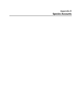 Appendix D Species Accounts Appendix D Species Accounts