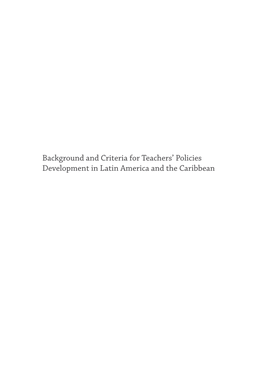 Background and Criteria for Teachers' Policies Development in Latin America and the Caribbean